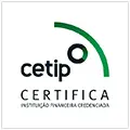 Alt text: A imagem possui fundo branco com logo e certificado CETIP, com os dizeres Certifica - Institucional Financeira Credenciada.