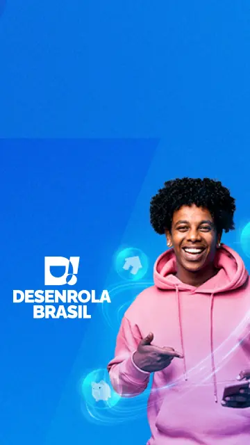 Fundo com tons de azul. No meio, está um homem negro sorrindo, de moletom rosa, com um celular na mão. Ícones de casa, cofre, curtida de coração e proteção estão ao seu redor. Do lado direito, está o logo do Desenrola Brasil e do Governo Federal.